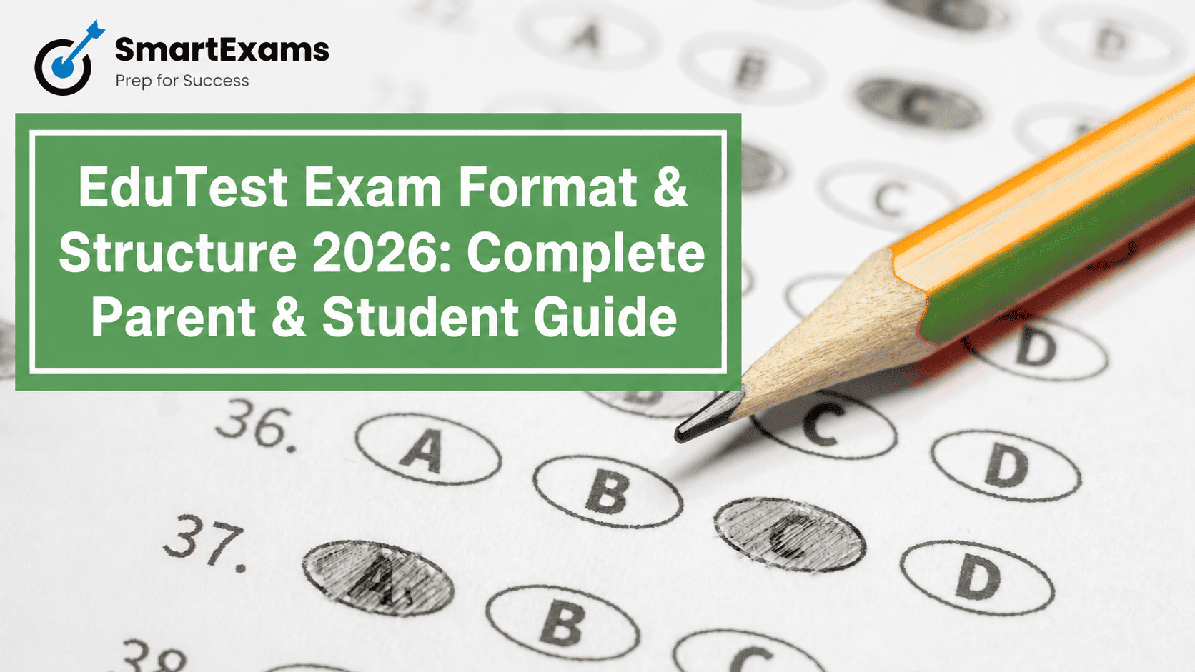 EduTest Exam Format 2026 | Complete Parent & Student Guide